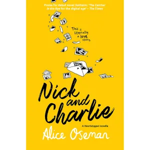 A Heartstopper novella-NICK AND CHARLIE: TikTok made me buy it! by Alice Oseman