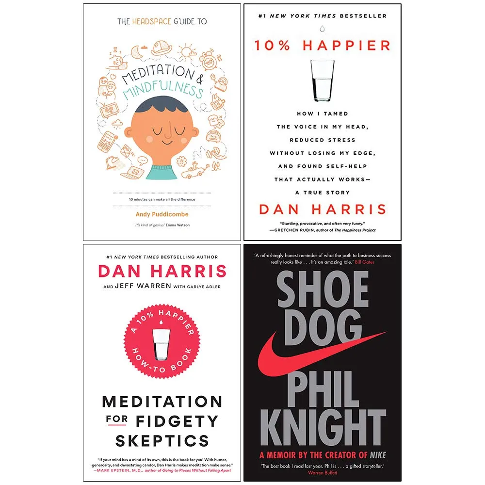 Meditation and Mindfulness, 10% Happier, Meditation For Fidgety Skeptics, Shoe Dog 4 Books Collection Set